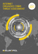 Europol: The Internet Organised Crime Threat Assessment (iOCTA) 2017