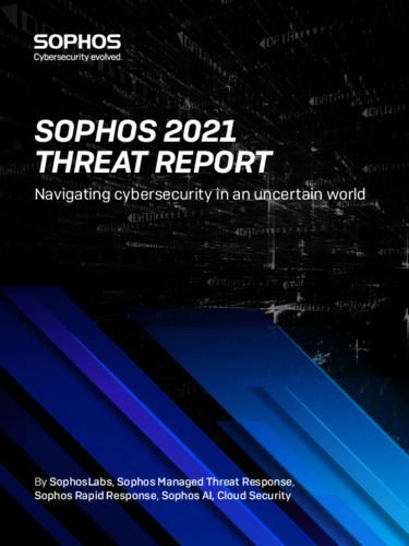 Sophos 2021 Threat Report