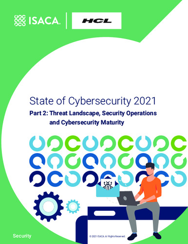 State Of Cybersecurity 2021 Part 2 Security Insight