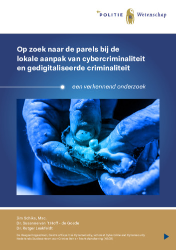Op zoek naar de parels bij de lokale aanpak van cybercriminaliteit en gedigitaliseerde criminaliteit