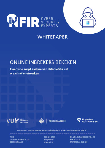 Whitepaper: ‘Online inbrekers bekeken; Een crime script analyse van datadiefstal uit organisatienetwerken’.