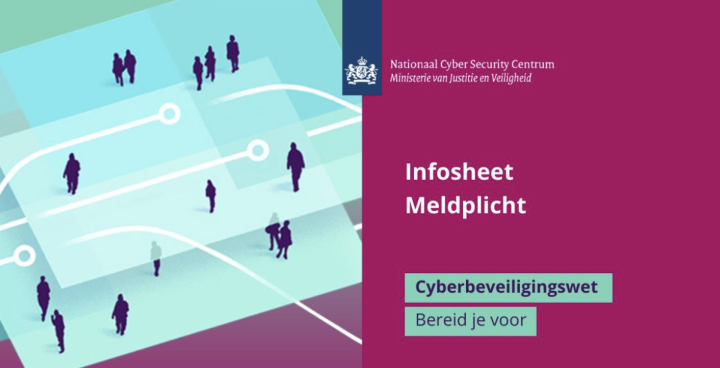 Infosheet Meldplicht: Cyberbeveiligingswet