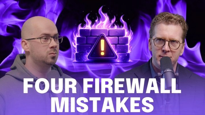 Four Firewall Mistakes Still Wrecking Networks in 2026